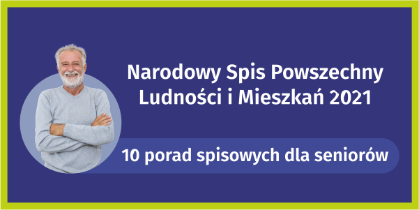 NSP 2021 - 10 porad spisowych dla seniorów