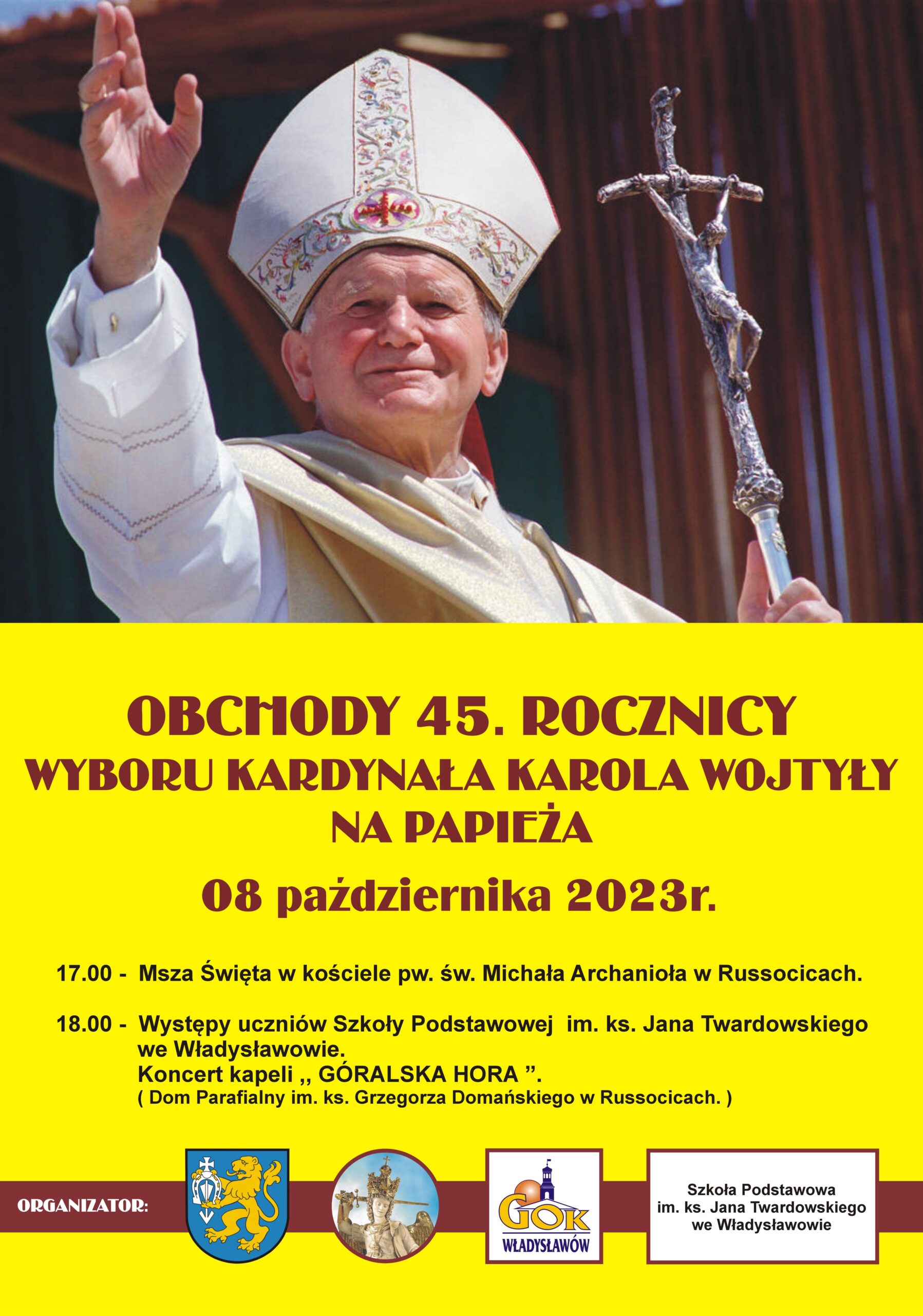 OBCHODY 45. ROCZNICY WYBORU KARDYNAŁA KAROLA WOJTYŁY NA PAPIEŻA