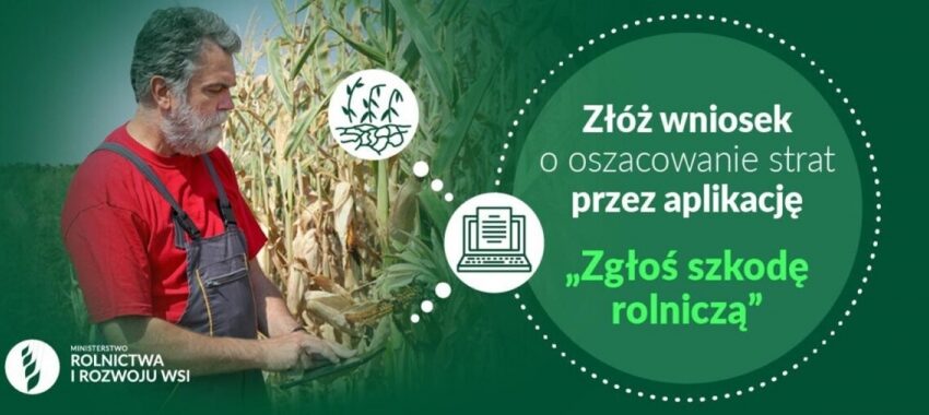„Zgłoś szkodę rolniczą"