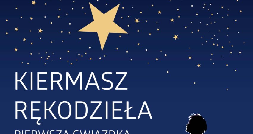 Bożonarodzeniowy Kiermasz Rękodzieła pt. „Pierwsza Gwiazdka”