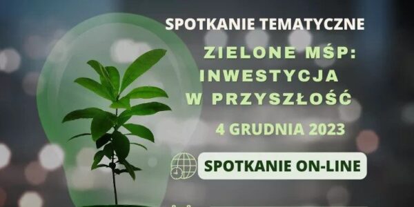 Spotkanie pn. ”Zielone MŚP: Inwestycja w przyszłość