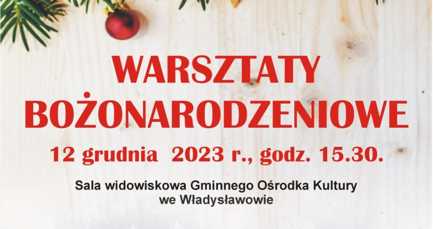 Warsztaty Bożonarodzeniowe z GOK-iem