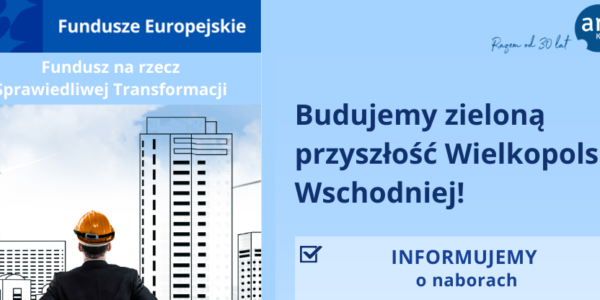 Budujemy zieloną przyszłość Wielkopolski Wschodniej!